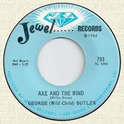 Wild Child Butler - Axe And The Wind
