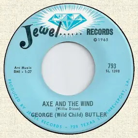 Wild Child Butler - Axe And The Wind