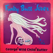 LP - Wild Child Butler - Funky Butt Lover