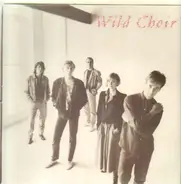 Wild Choir - Wild Choir