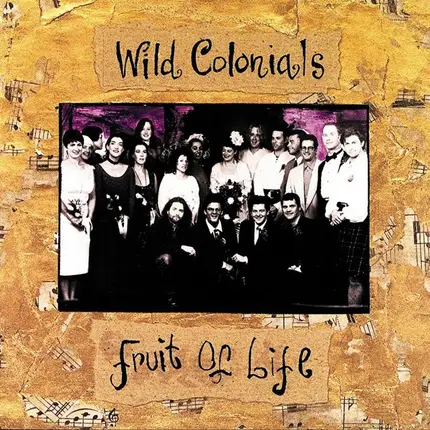 Wild Colonials - Fruit of Life