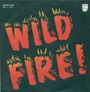 7inch Vinyl Single - Wild Fire - Wild Fire / Be On The Run, John