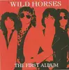 CD - Wild Horses - The First Album