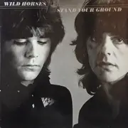LP - Wild Horses - Stand Your Ground
