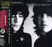 Wild Horses - Stand Your Ground = スタンド・ユア・グラウンド