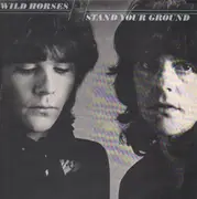 LP - Wild Horses - Stand Your Ground
