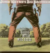 Wild House - John Wayne's Big Brother