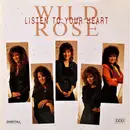 CD - Wild Rose - Listen To Your Heart