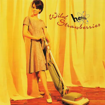 Wild Strawberries - Heroine