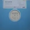 12'' - Wild Switch - Tell Me What You Want