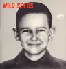 LP - Wild Seeds - Brave, Clean + Reverent