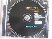 CD - Wild T & The Spirit - True Bliss