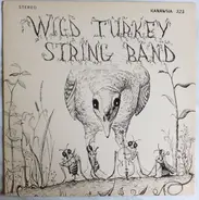 Wild Turkey String Band - Wild Turkey String Band