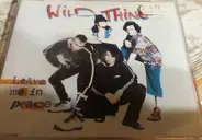 Wild Thing - Leave Me In Peace