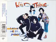 CD Single - Wild Thing - Leave Me In Peace