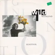 Wild Weekend - Ignition