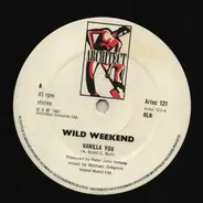 Wild Weekend - Vanilla You