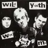 7inch Vinyl Single - Wild Youth - Wot 'Bout Me