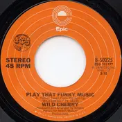 Wild Cherry - Play That Funky Music