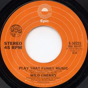 Wild Cherry - Play That Funky Music