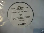 Wildchild - Bring It On Down