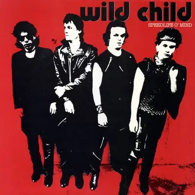 Wild Child - Speedlife O' Mind