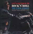 LP - Wild Angels - Let's Get Back To Rock 'N' Roll