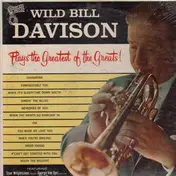 Wild Bill Davidson - Plays The Greatest Of The Greats