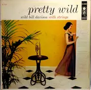 Wild Bill Davison - Pretty Wild