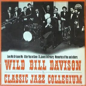 Wild Bill Davison - Wild Bill Davison & Classic Jazz Collegium