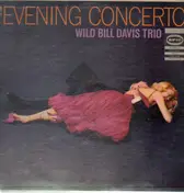 Wild Bill Davis Trio - Evening Concerto