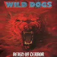 Wild Dogs - Reign of Terror