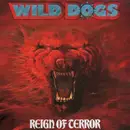 LP - Wild Dogs - Reign Of Terror
