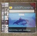 CD - Wildflowers - Swimming With Dolphins