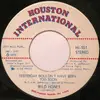 7'' - Wild Honey - Yesterday Wouldn't Have Been Too Soon