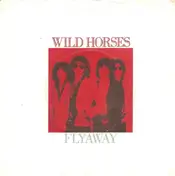 Wild Horses - Flyaway