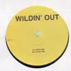 12'' - Wildin' Out - Wildin' Out