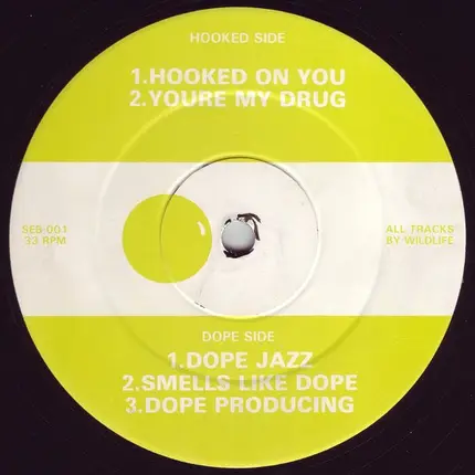 Wildlife - Hooked On Dope E.P.