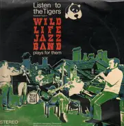 Wildlife Jazzband ‎ - Listen To The Tigers