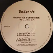 Wildstyle Bob Nimble - The G.L.U.E. EP