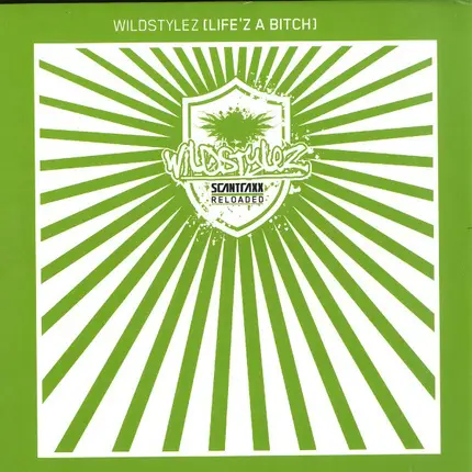 Wildstylez - Life'z A Bitch