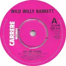 7'' - Wild Willy Barrett - Old Joe Clarke