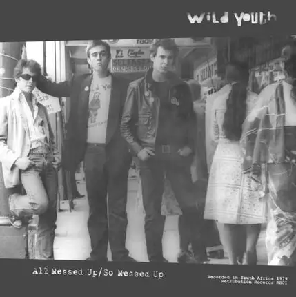 Wild Youth - All Messed UP