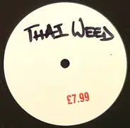 Wiley & Danny Weed - Thai Weed