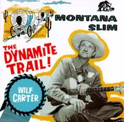 CD - Wilf Carter - The Dynamite Trail ! - The Decca Years, 1954-58