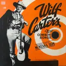 LP - Wilf Carter - Wilf Carter's New Cowboy Songs - Mono