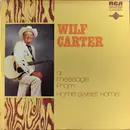 LP - Wilf Carter - A Message From Home Sweet Home