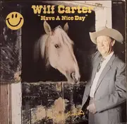 LP - Wilf Carter - Have A Nice Day