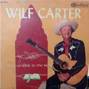 Wilf Carter - Lets Go Back To The Bible