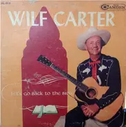 Wilf Carter - Lets Go Back To The Bible